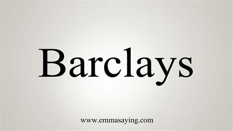 barclays pronunciation|How To Say Barclays .